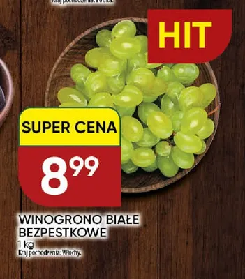 Winogrona białe bezpestkowe promocja w Chata Polska