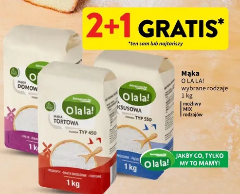 Mąka O LA LA! wybrane rodzaje promocja w Intermarche