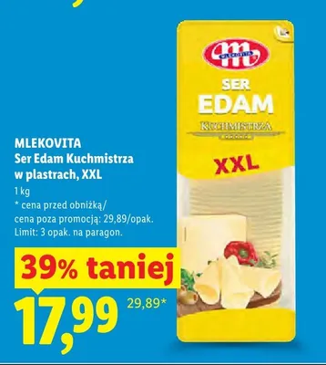 Ser Edam Kuchmistrz w plastrach XXL Mlekovita promocja w Lidl