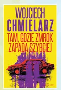 Książka Tam gdzie zmrok zapada szybciej Wojciech Chmielarz promocja w Biedronka