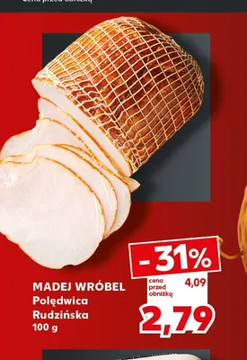 Polędwica Rudzińska Madej Wróbel promocja w Kaufland
