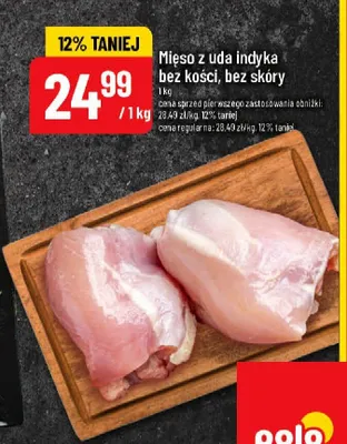 Mięso z uda indyka bez kości, bez skóry promocja w POLOmarket