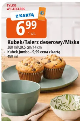 Kubek/Talerz deserowy/Miska 380ml/20,5cm/14cm promocja w Leclerc