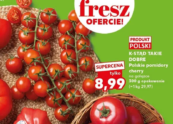 Pomidory cherry na gałązce K-Stąd Takie Dobre polskie promocja w Kaufland