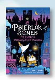 Książka Psierlok Bones i tajemnica znikającego magika promocja w Biedronka