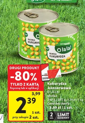 Kukurydza konserwowa słodka O la la! promocja w Intermarche