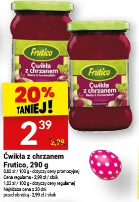 Ćwikła z chrzanem Frutico promocja w Twój Market