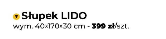 Słupek LIDO 40x170x30cm promocja w PSB Mrówka