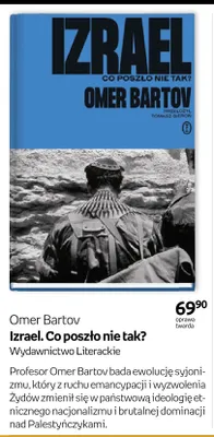 Książka Izrael. Co poszło nie tak? Omer Bartov oprawa twarda Wydawnictwo Literackie promocja w Empik