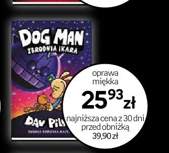 Książka Dog Man Zbrodnia Ikara oprawa miękka promocja w Empik