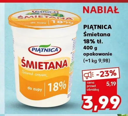 Śmietana 18% tł. PIĄTNICA promocja w Kaufland