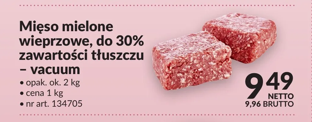 Mięso mielone wieprzowe do 30% zawartości tłuszczu vacuum promocja w Makro