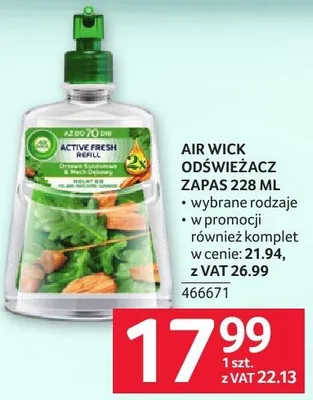 Odświeżacz Air Wick zapas 228 ml - wybrane rodzaje - w promocji również komplet w cenie: 21.94, z VAT 26.99 promocja w Selgros