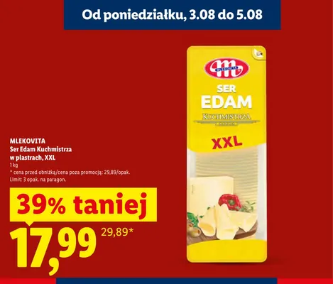 Ser Edam Kuchmistrza Mlekovita w plastrach XXL promocja w Lidl
