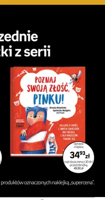 Książka Poznaj swoją złość, Pinku! Książka o złości i innych emocjach dla dzieci i dla rodziców trochę też promocja w Empik