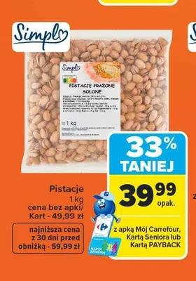 Pistacje prażone solone Simply promocja w Carrefour