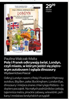 Książka Pola i Franek odkrywają świat. Londyn, czyli miasto, w którym jeździ się piętrowym autobusem i ogląda dinozaury Paulina Walczak-Malta promocja w Empik