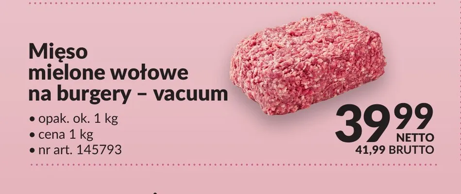 Mięso mielone wołowe na burgery vacuum promocja w Makro