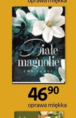 Książka Białe magnolie Ewa Lange oprawa miękka promocja w Empik