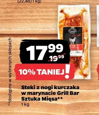 Steki z nogi kurczaka w marynacie Grill Bar Sztuka Mięsa promocja w Netto