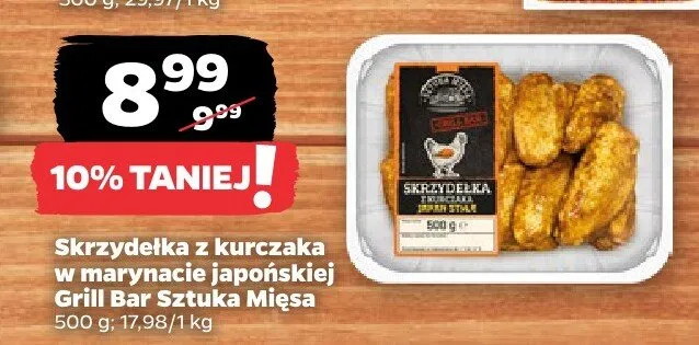 Skrzydełka z kurczaka w marynacie japońskiej Grill Bar Sztuka Mięsa promocja w Netto