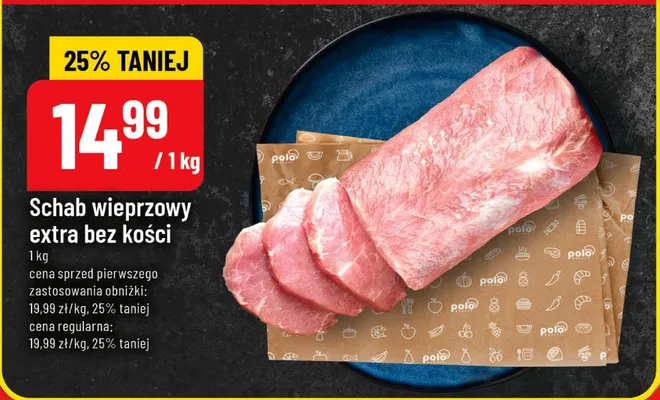 Schab wieprzowy extra bez kości promocja w POLOmarket