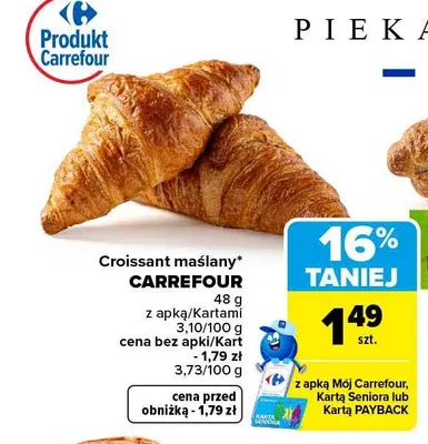 Croissant maślany Carrefour promocja w Carrefour