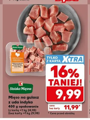 Mięso na gulasz z uda indyka Stoisko Mięsne promocja w Kaufland