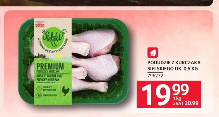 Podudzie z kurczaka sielskiego ok. 0,5 kg Sielski promocja w Selgros