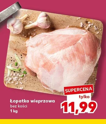 Łopatka wieprzowa bez kości promocja w Kaufland