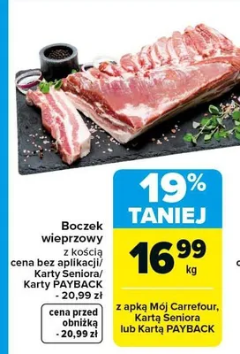 Boczek wieprzowy z kością cena bez aplikacji/Karty Seniora/Karty PAYBACK promocja w Carrefour