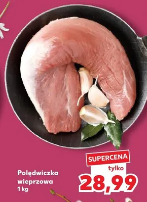 Polędwiczka wieprzowa promocja w Kaufland