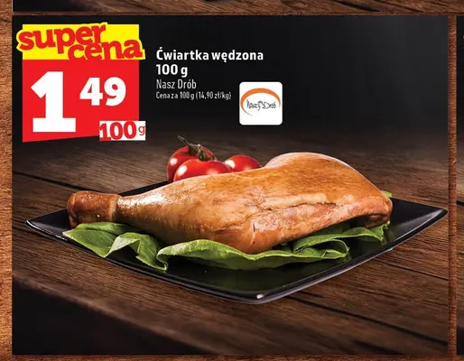 Ćwiartka wędzona Nasz Drób promocja w TOPAZ
