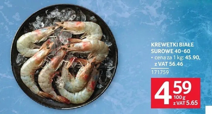 Krewetki białe surowe 40-60 171759 promocja w Selgros