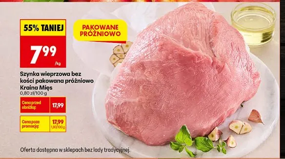 Szynka wieprzowa bez kości pakowana próżniowo Kraina Mięs promocja w Biedronka