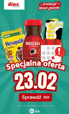 Specjalna oferta na 23.02.2026 - promocje spoza gazetki, strona 0 promocja w Dino