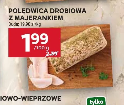 Polędwica drobiowa z majerankiem Duda promocja w Stokrotka