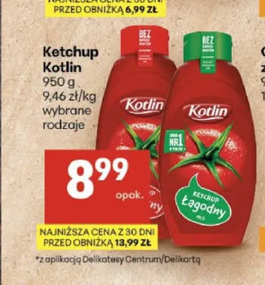 Ketchup łagodny Kotlin promocja w Delikatesy Centrum