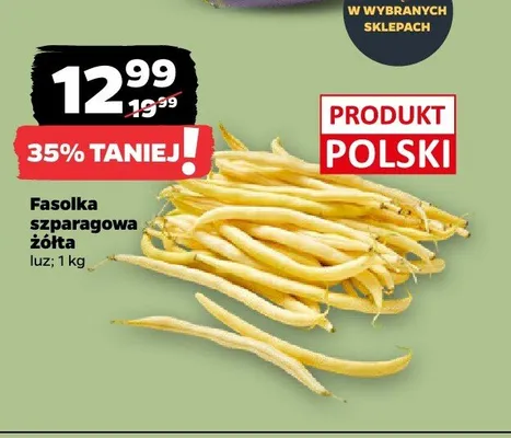 Fasolka szparagowa żółta polska promocja w Netto