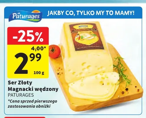 Ser Złoty Magnacki wędzony Pâturages promocja w Intermarche