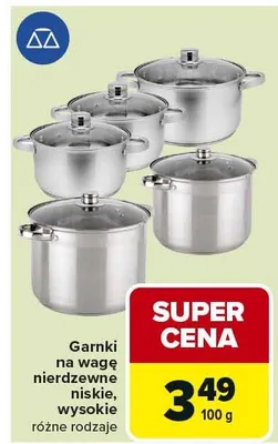 Garnki na wagę nierdzewne niskie, wysokie różne rodzaje promocja w Carrefour