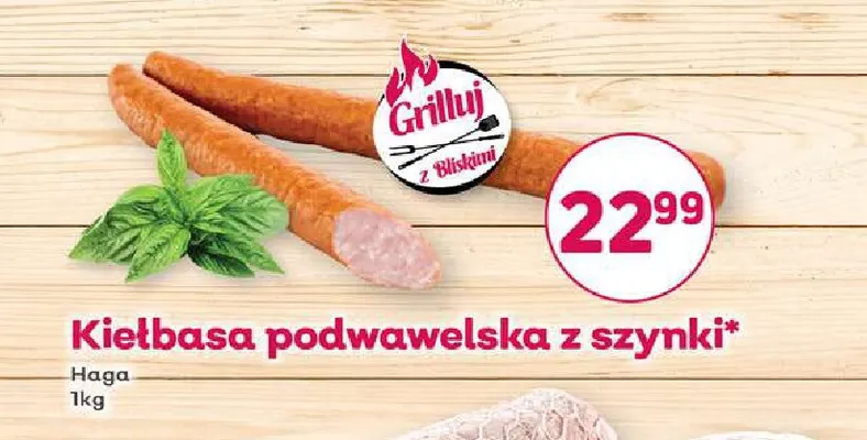 Kiełbasa podwawelska z szynki Haga promocja w Bliski