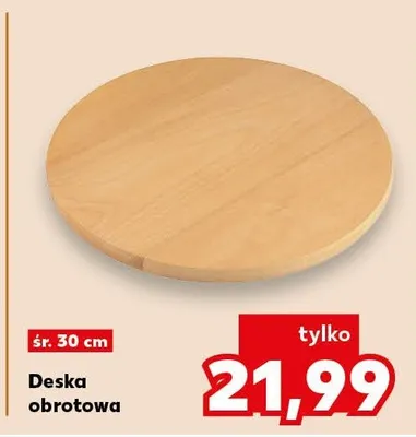 Deska obrotowa 30 cm promocja w Kaufland