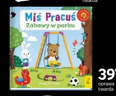 Książka Miś Pracuś Zabawy w parku oprawa twarda promocja w Dzień Dziecka