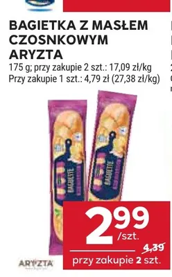 Bagietka z masłem czosnkowym Aryzta promocja w Stokrotka