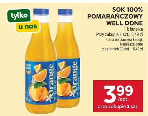 Sok 100% pomarańczowy Well Done promocja w Stokrotka