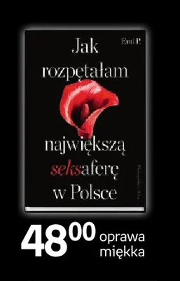 Książka Jak rozpętałem największą seksaferę w Polsce Emil P. oprawa miękka promocja w Empik