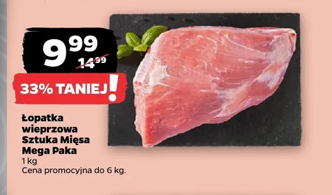 Łopatka wieprzowa Sztuka Mięsa Mega Paka promocja w Netto