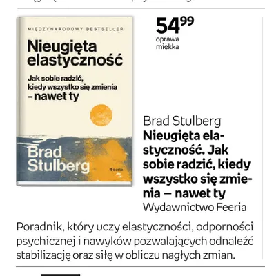 Książka Nieugięta elastyczność. Jak sobie radzić, kiedy wszystko się zmienia – nawet ty Brad Stulberg promocja w Empik