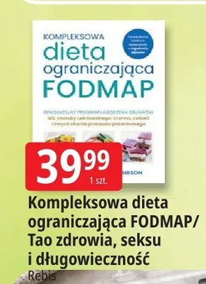 Kompleksowa dieta ograniczająca FODMAP/Tao zdrowia seksu i długowieczność Rebis promocja w Leclerc